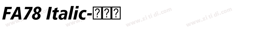 FA78 Italic字体转换
